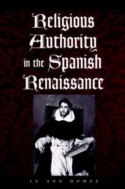 Religious Authority in the Spanish Renaissance