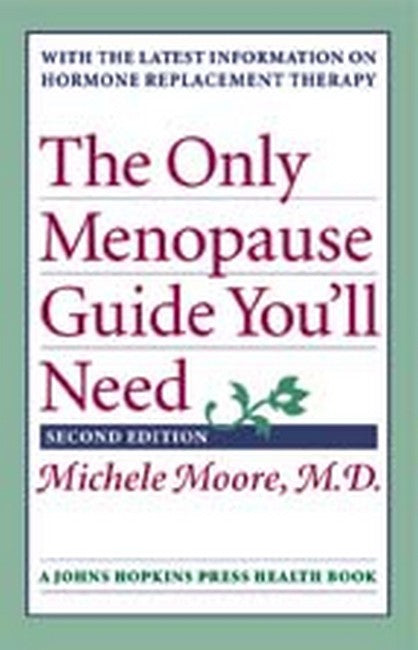 The Only Menopause Guide You'll Need 2/e