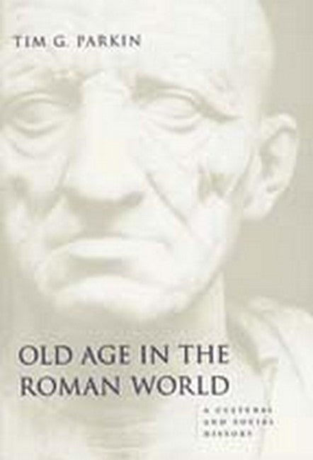 Old Age in the Roman World