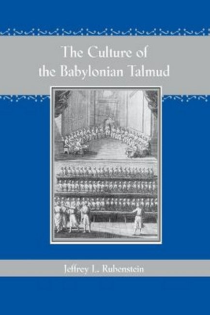 The Culture of the Babylonian Talmud