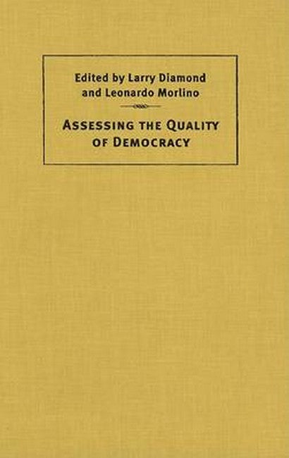 Assessing the Quality of Democracy