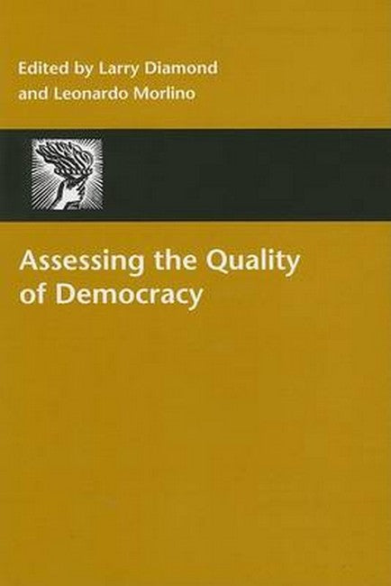 Assessing the Quality of Democracy