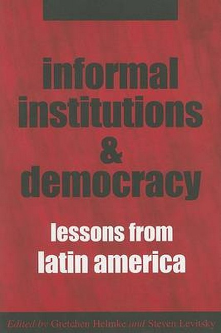 Informal Institutions and Democracy