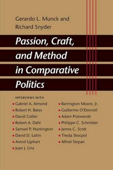 Passion, Craft, and Method in Comparative Politics