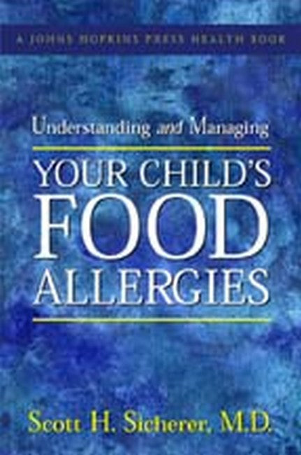 Understanding and Managing Your Child's Food Allergies