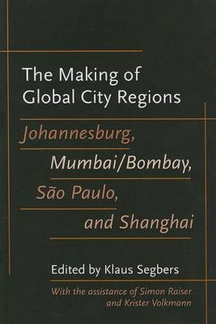 The Making of Global City Regions