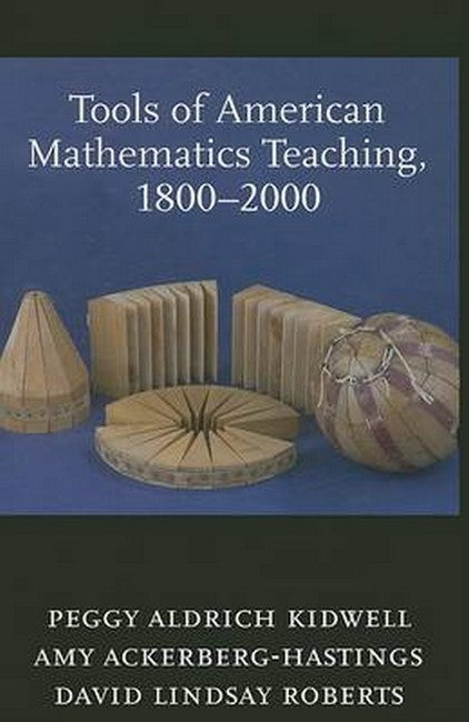 Tools of American Mathematics Teaching, 1800-2000