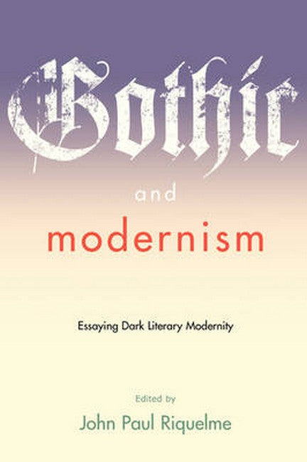 Gothic and Modernism