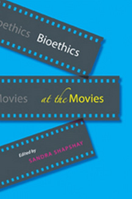 Bioethics at the Movies