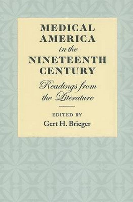 Medical America in the Nineteenth Century