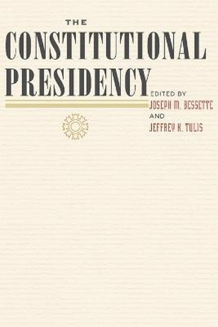 The Constitutional Presidency