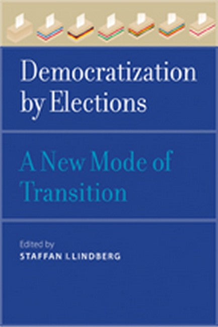 Democratization by Elections