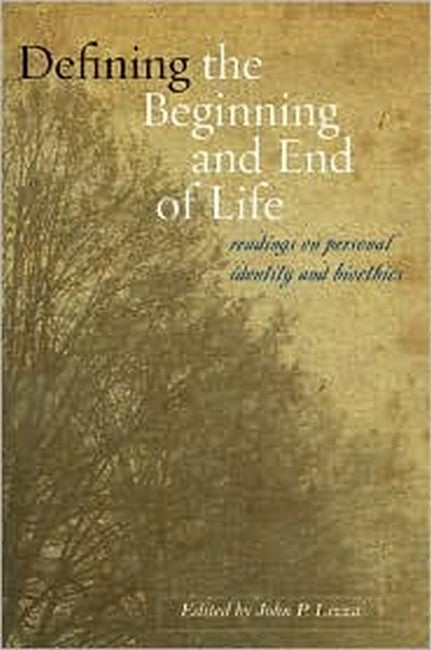 Defining the Beginning and End of Life: