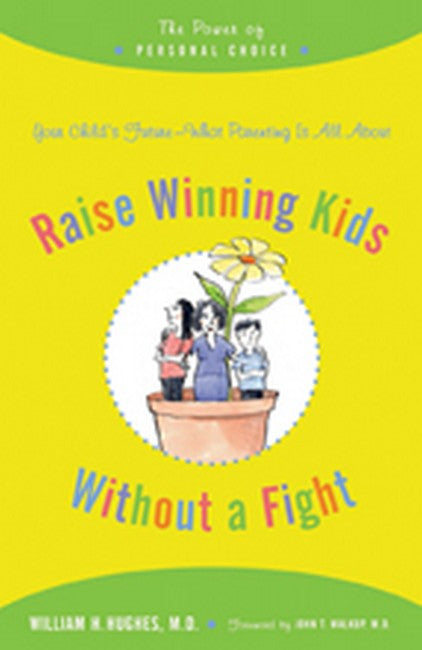 Raise Winning Kids without a Fight