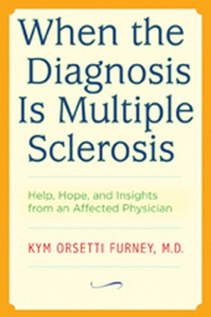 When the Diagnosis Is Multiple Sclerosis