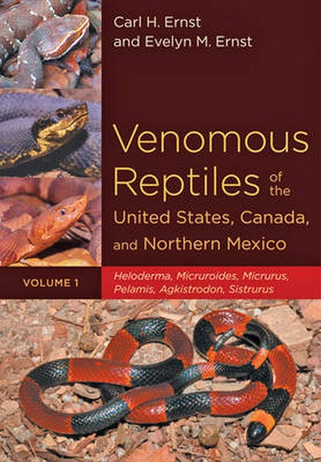 Venomous Reptiles of the United States, Canada, and Northern Mexico