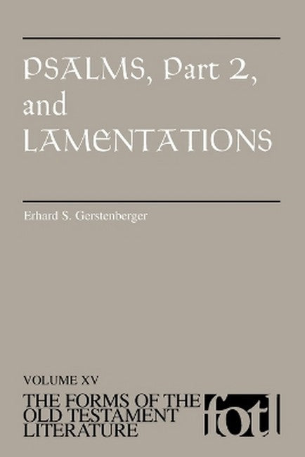 Psalms, Part 2 and Lamentations