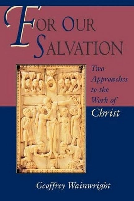 For Our Salvation