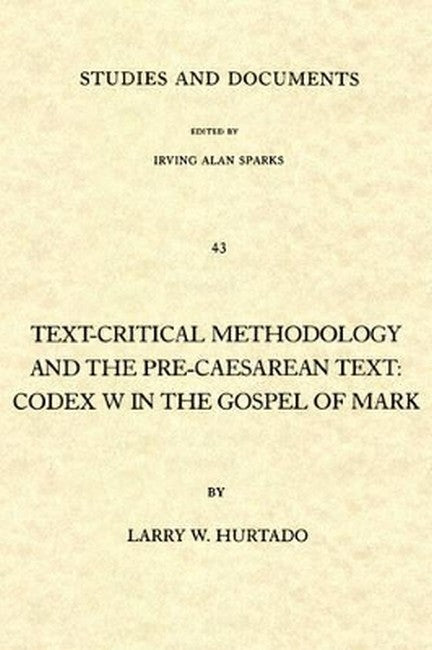 Text-critical Methodology and the Pre-Caesarean Text