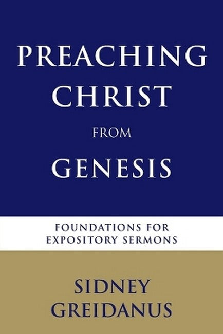 Preaching Christ from the Genesis