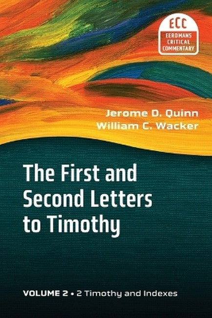 The First and Second Letters to Timothy Vol 2