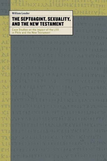 The Septuagint, Sexuality, and the New Testament