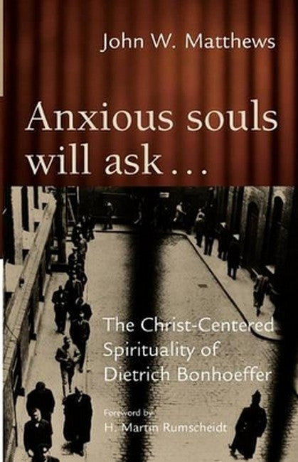 Anxious Souls Will Ask...