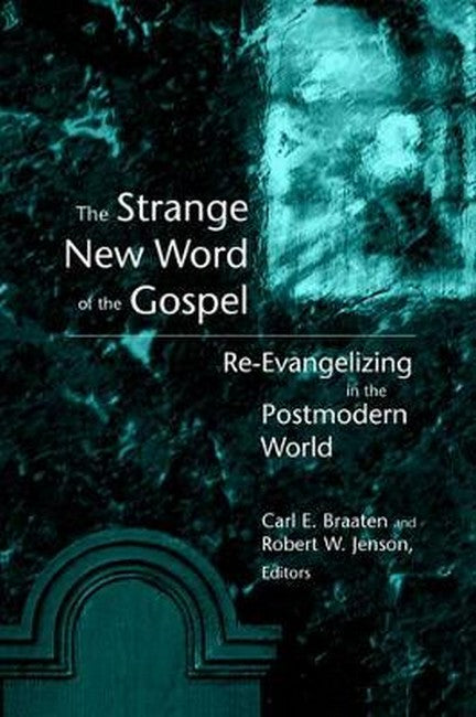 Strange New Word of the Gospel