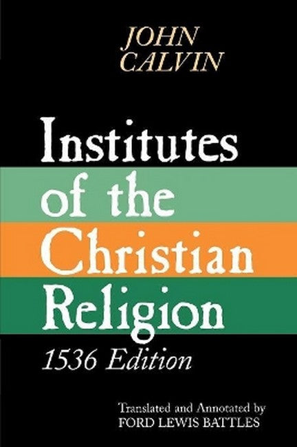 Institutes of the Christian Religion 1536/e