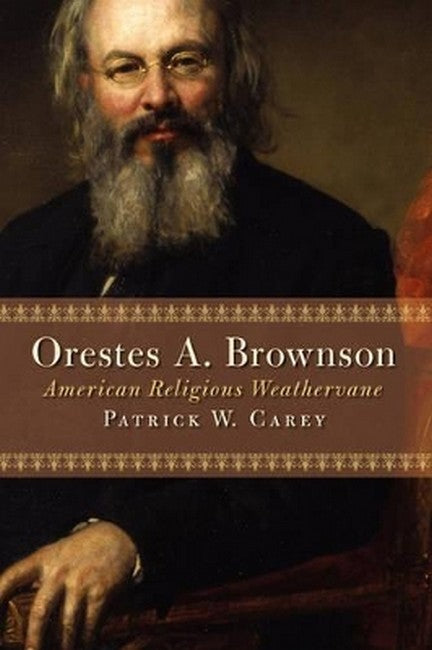 Orestes A Brownson