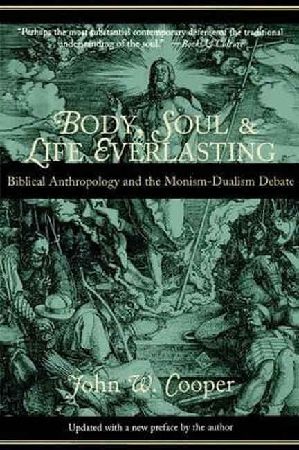 Body, Soul and Life Everlasting