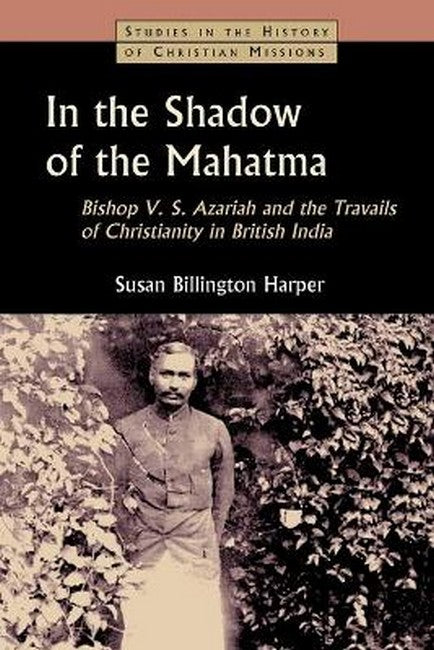 In the Shadow of the Mahatma