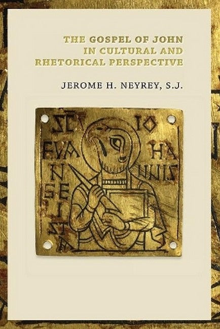 Gospel of John in Cultural and Rhetorical Perspective