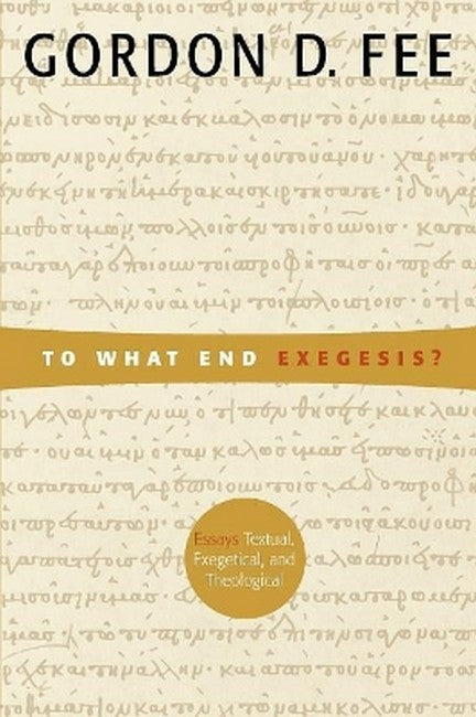 To What End Exegesis