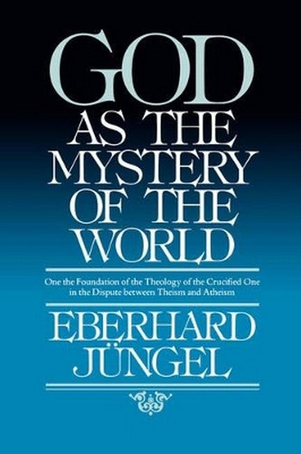 God as the Mystery of the World