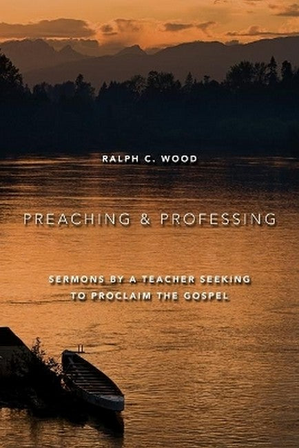 Preaching and Professing