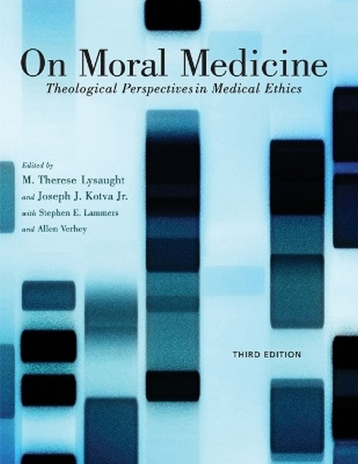 On Moral Medicine 3/e
