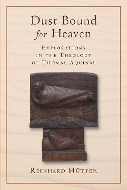 Dust Bound for Heaven