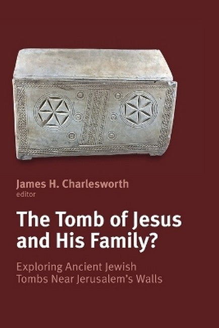 The Tomb of Jesus and His Family?