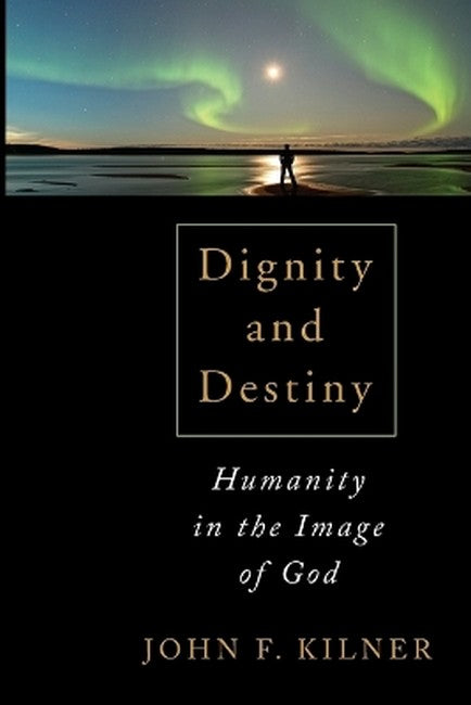 Dignity and Destiny