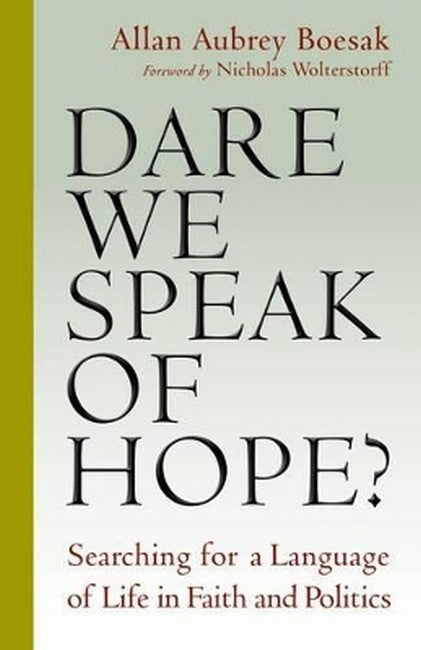 Dare We Speak of Hope?