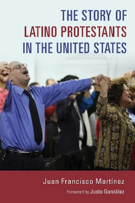 Story of Latino Protestants in the United States