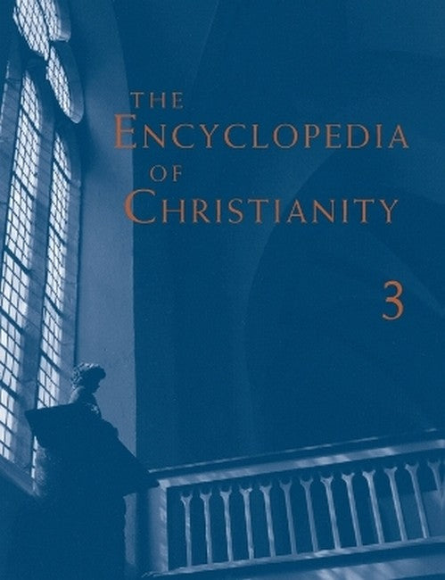 The Encyclopedia of Christianity, Volume 3 (J-O)