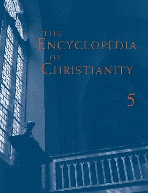 The Encyclopedia of Christianity, Volume 5 (Si-Z)