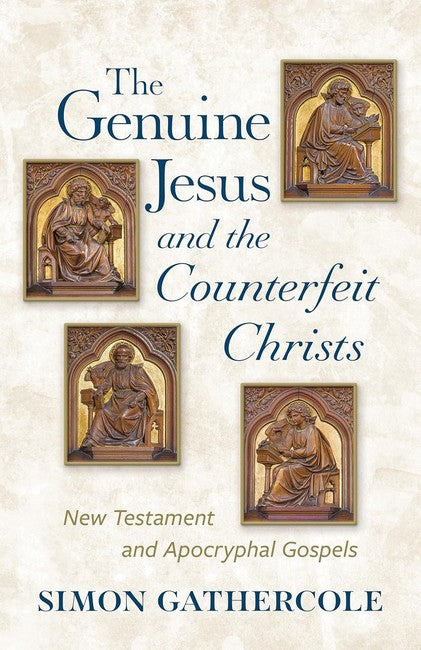 The Genuine Jesus and the Counterfeit Christs
