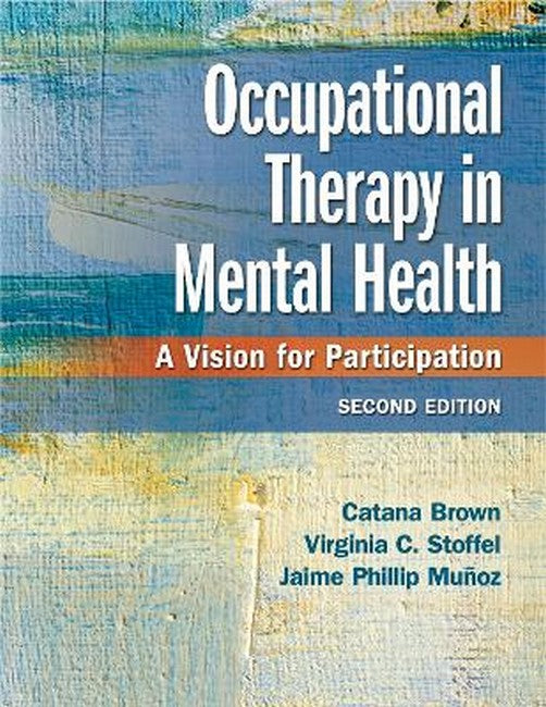 Occupational Therapy in Mental Health 2/e