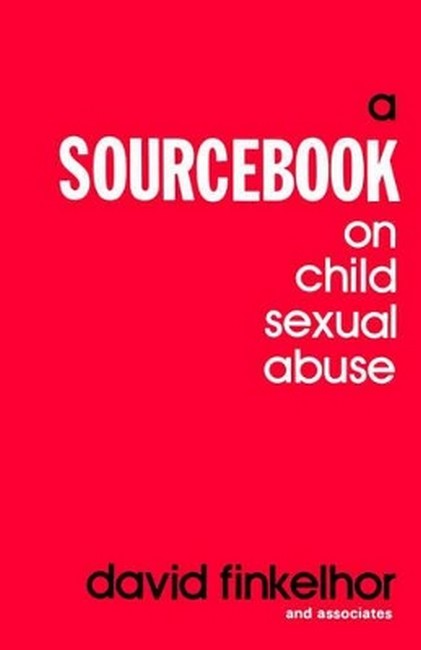 A Sourcebook on Child Sexual Abuse