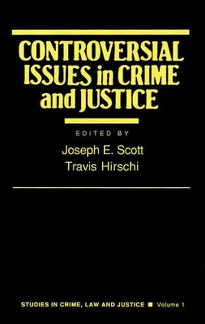 Controversial Issues in Crime and Justice