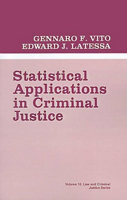 Statistical Applications in Criminal Justice