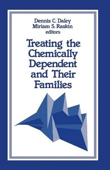 Treating the Chemically Dependent and Their Families